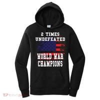 Patriotic American 2 Times Undefeated World War Champs Gift Women's Hoodie thumb 0