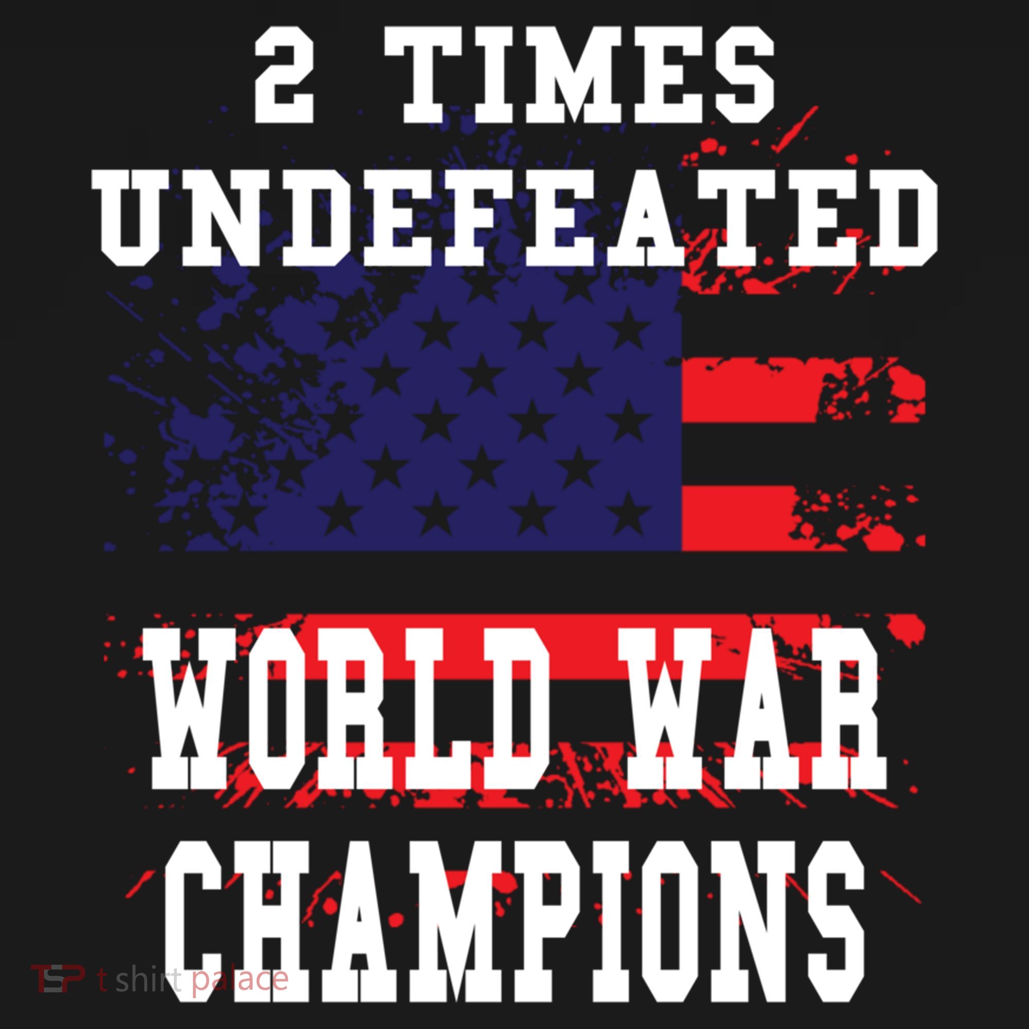 Patriotic American 2 Times Undefeated World War Champs Gift Women's Hoodie