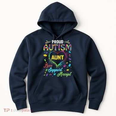 Proud Autism Aunt Love Support Accept Help Awareness Hoodie