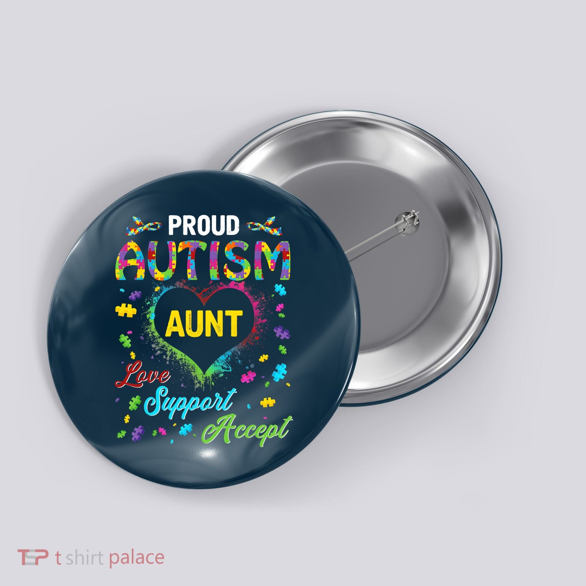Proud Autism Aunt Love Support Accept Help Awareness Button