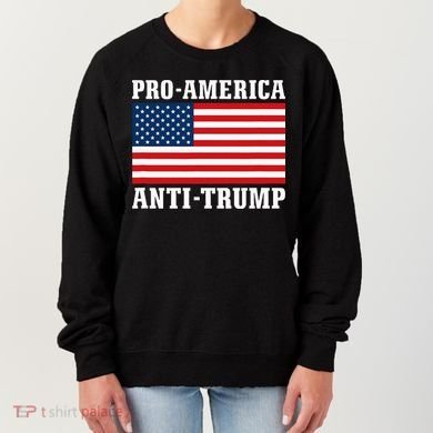 Pro America Anti Trump Women's Sweatshirt