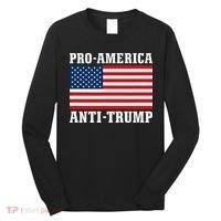 Pro America Anti Trump Long Sleeve Shirt thumb 0