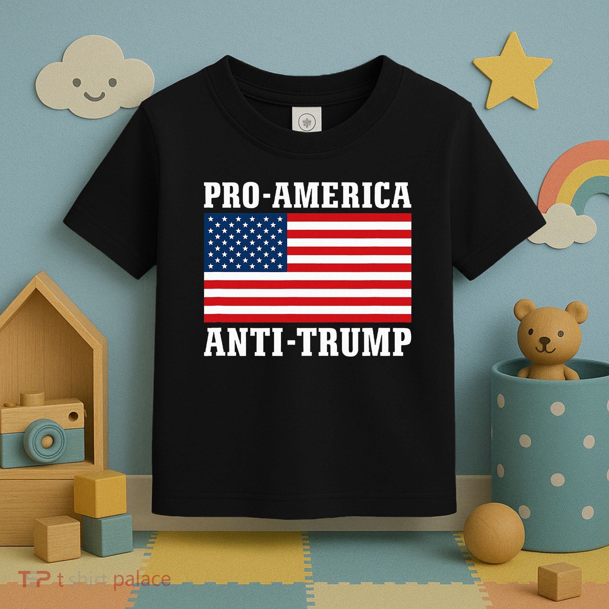Pro America Anti Trump Toddler T-Shirt