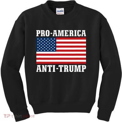 Pro America Anti Trump Kids Sweatshirt