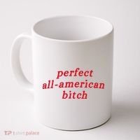 Perfect All American Bitch Coffee Mug thumb 0