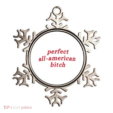 Perfect All American Bitch Ornament
