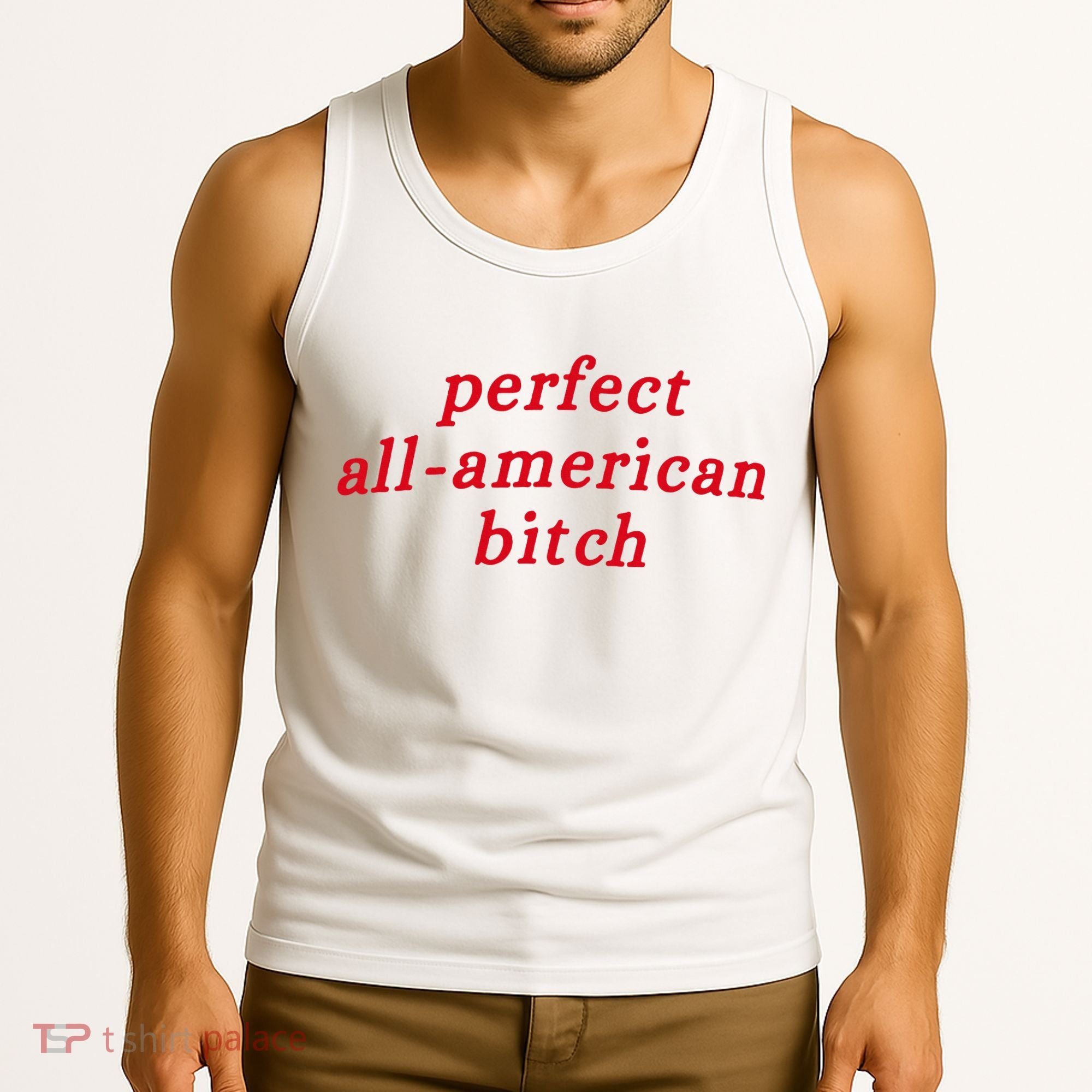 Perfect All American Bitch Tank Top