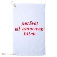 Perfect All American Bitch Golf Towel thumb 0