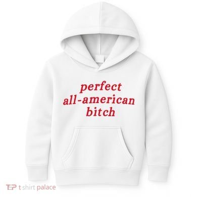 Perfect All American Bitch Kids Hoodie