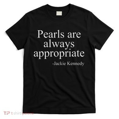 Pearls Are Always Appropriate Classic Pear T-Shirt