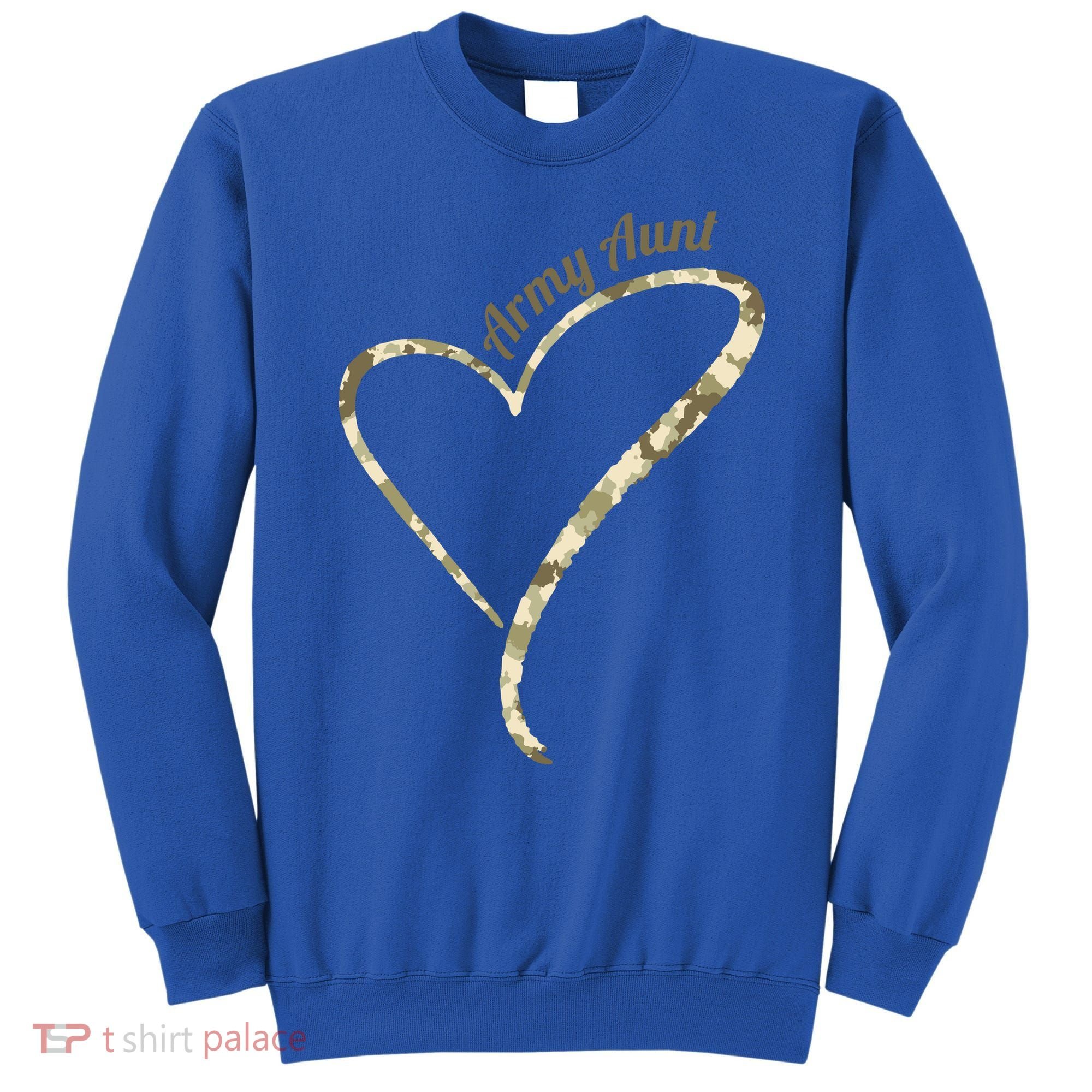 Proud Army Aunt Gift Military Aunt Gift Camouflage Cute Gift Sweatshirt