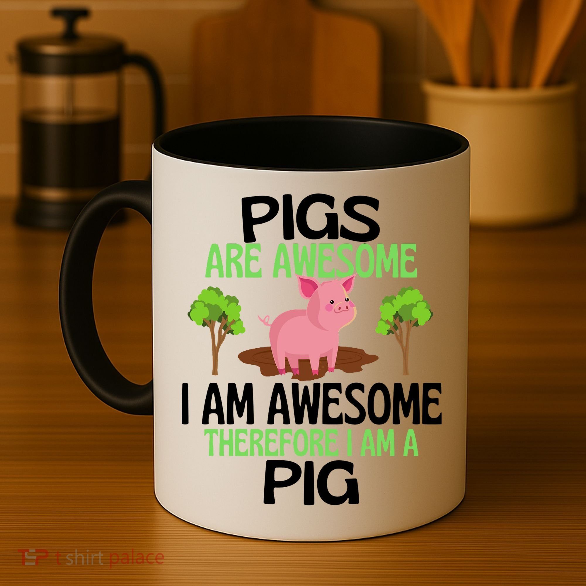 Pigs Are Awesome I Am Awesome Therefore I Am A Pig Coffee Mug