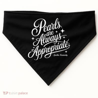 Pearls Are Always Appropriate Jackie Kennedy USA-Made Doggie Bandana