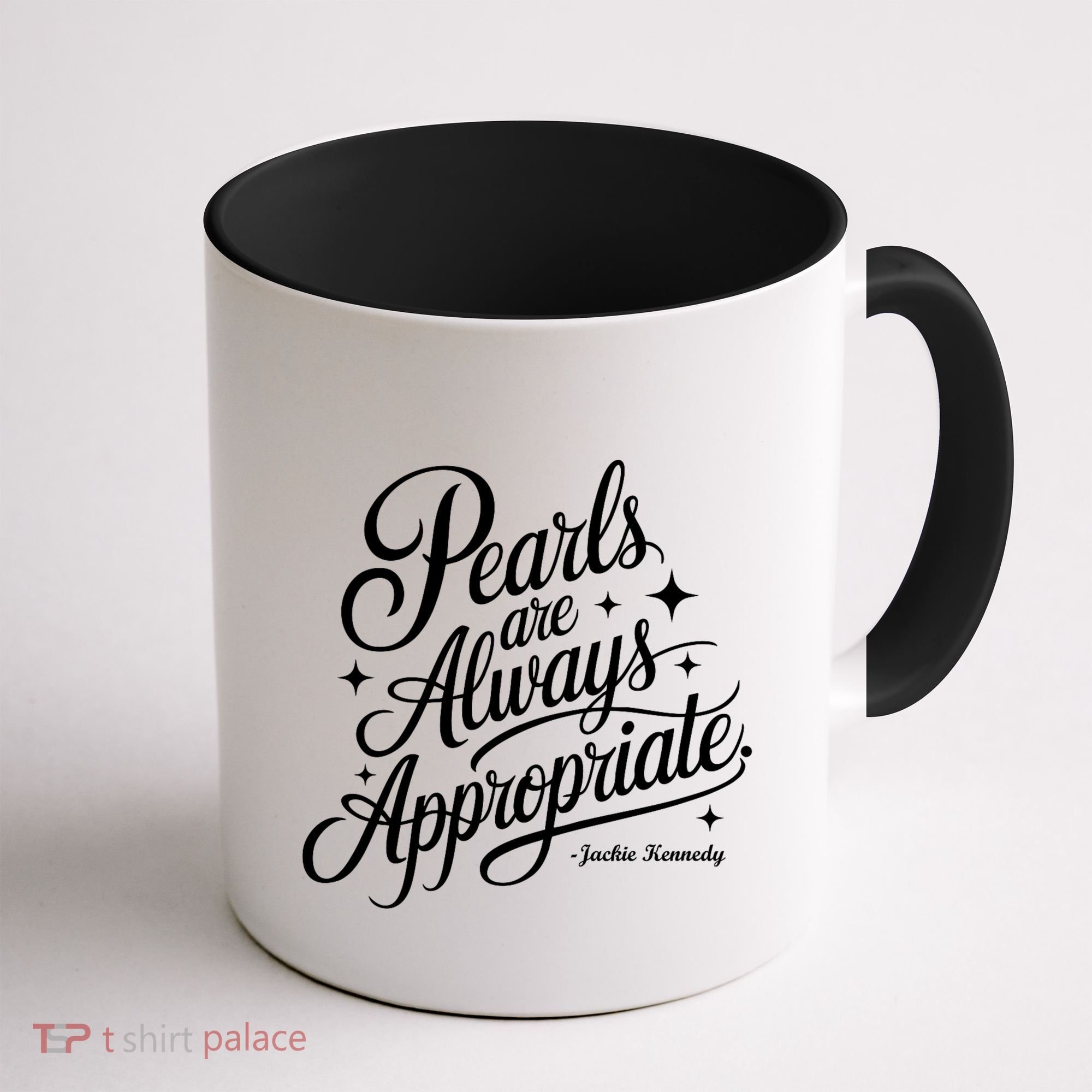 Pearls Are Always Appropriate Jackie Kennedy Coffee Mug