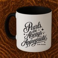 Pearls Are Always Appropriate Jackie Kennedy Coffee Mug thumb 2