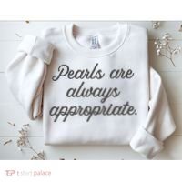 Pearls Are Always Appropriate Jackie Kennedy Sweatshirt thumb 2