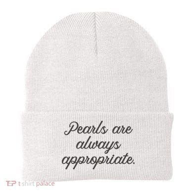 Pearls Are Always Appropriate Jackie Kennedy Beanie