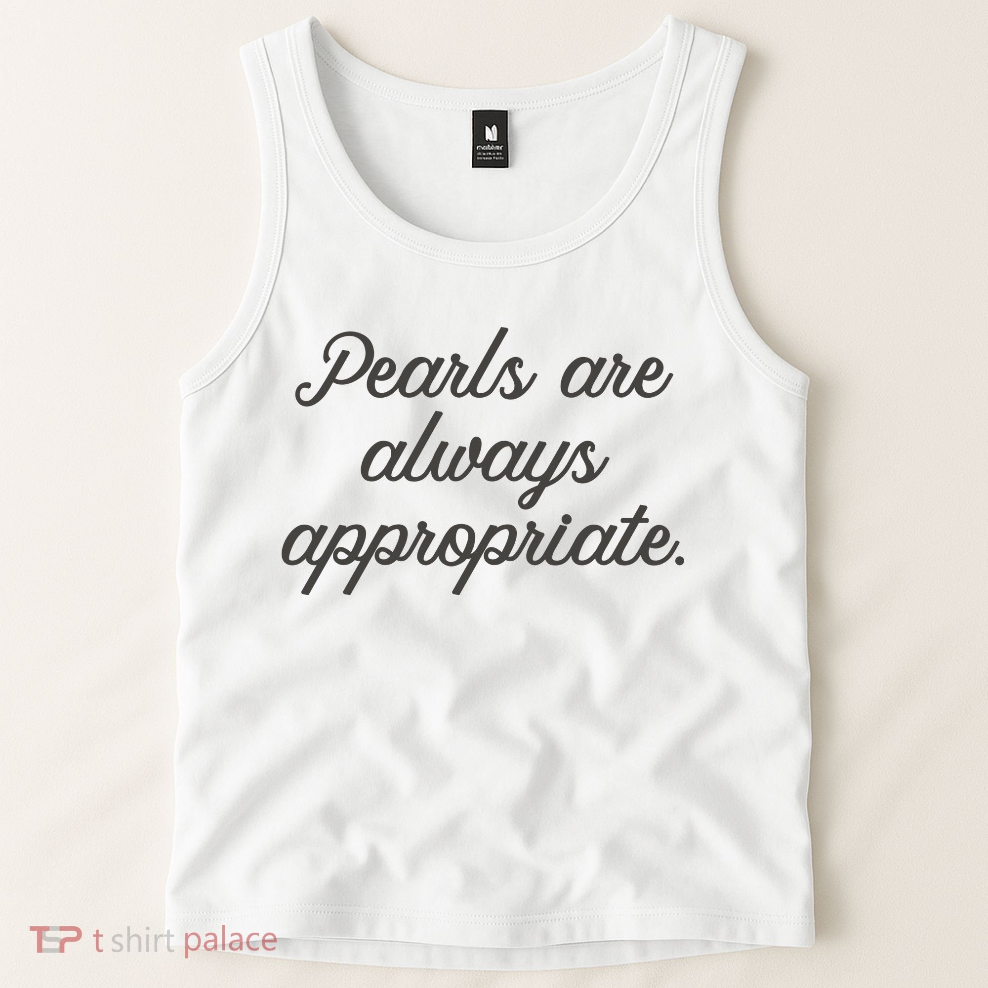 Pearls Are Always Appropriate Jackie Kennedy Tank Top