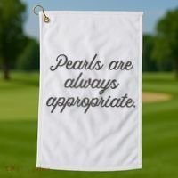 Pearls Are Always Appropriate Jackie Kennedy Golf Towel thumb 1
