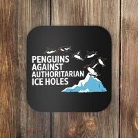 Penguins Against Authoritarian Ice Holes Sarcastic  Coaster thumb 0