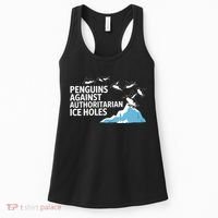 Penguins Against Authoritarian Ice Holes Sarcastic  Women's Tank Top thumb 0