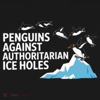 Penguins Against Authoritarian Ice Holes Sarcastic  Toddler T-Shirt thumb 4