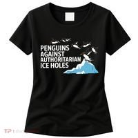 Penguins Against Authoritarian Ice Holes Sarcastic  Women's T-Shirt thumb 0