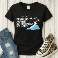 Penguins Against Authoritarian Ice Holes Sarcastic  Women's T-Shirt thumb 3