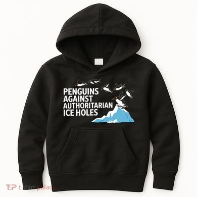 Penguins Against Authoritarian Ice Holes Sarcastic  Kids Hoodie