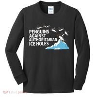 Penguins Against Authoritarian Ice Holes Sarcastic  Kids Long Sleeve Shirt thumb 0