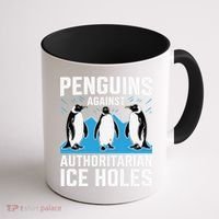 Penguins Against Authoritarian Ice Holes Resist Penguin Coffee Mug thumb 1
