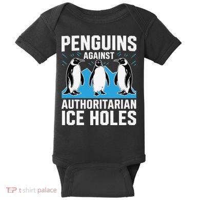 Penguins Against Authoritarian Ice Holes Resist Penguin Baby Bodysuit
