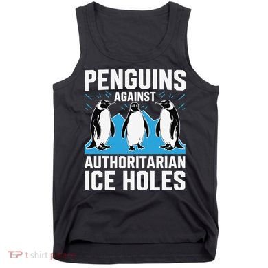 Penguins Against Authoritarian Ice Holes Resist Penguin Tank Top