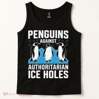 Penguins Against Authoritarian Ice Holes Resist Penguin Tank Top thumb 2