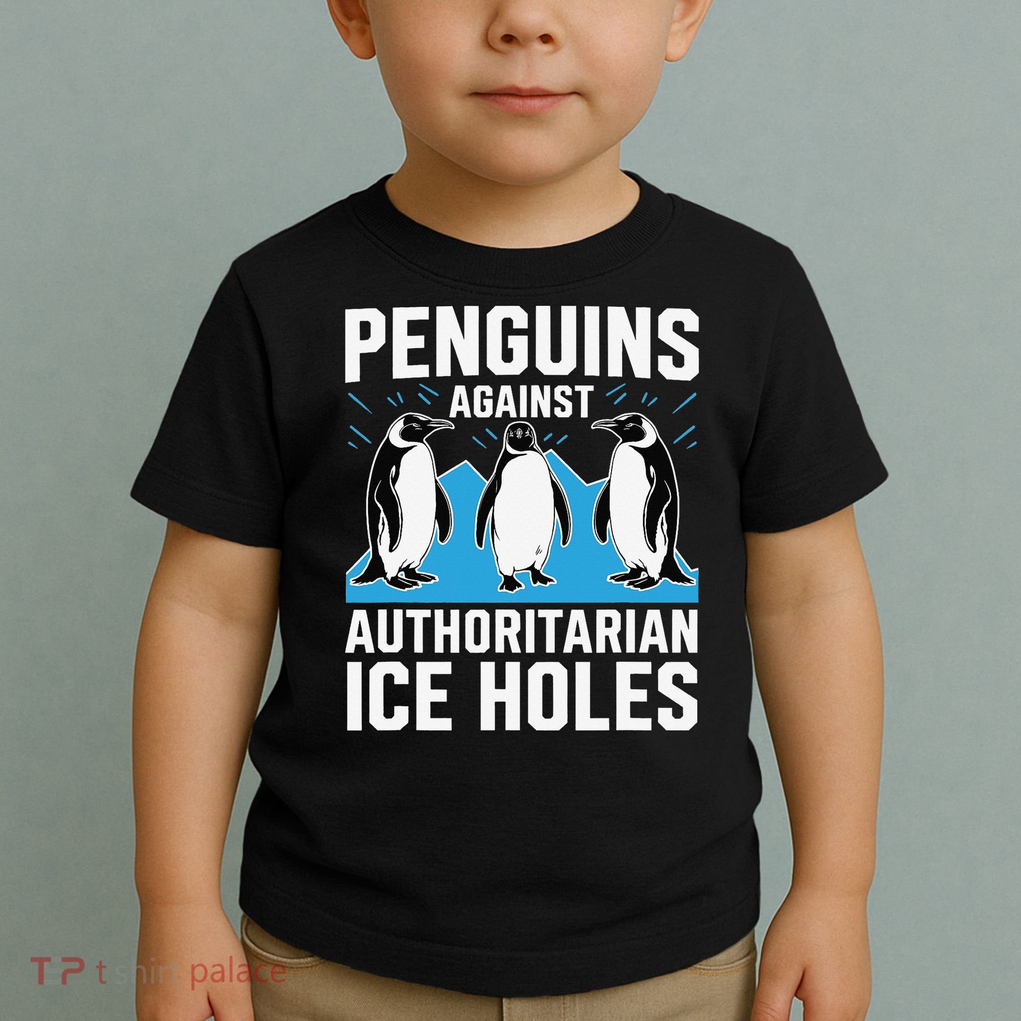 Penguins Against Authoritarian Ice Holes Resist Penguin Toddler T-Shirt