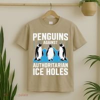 Penguins Against Authoritarian Ice Holes Resist Penguin T-Shirt thumb 2