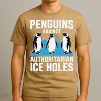Penguins Against Authoritarian Ice Holes Resist Penguin T-Shirt thumb 3