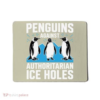 Penguins Against Authoritarian Ice Holes Resist Penguin Mousepad