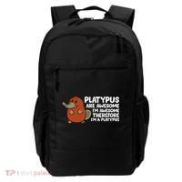 Platypus Are Awesome I'm Awesome Therefore I'm A Platypus Backpack thumb 0