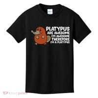 Platypus Are Awesome I'm Awesome Therefore I'm A Platypus Kids T-Shirt thumb 0