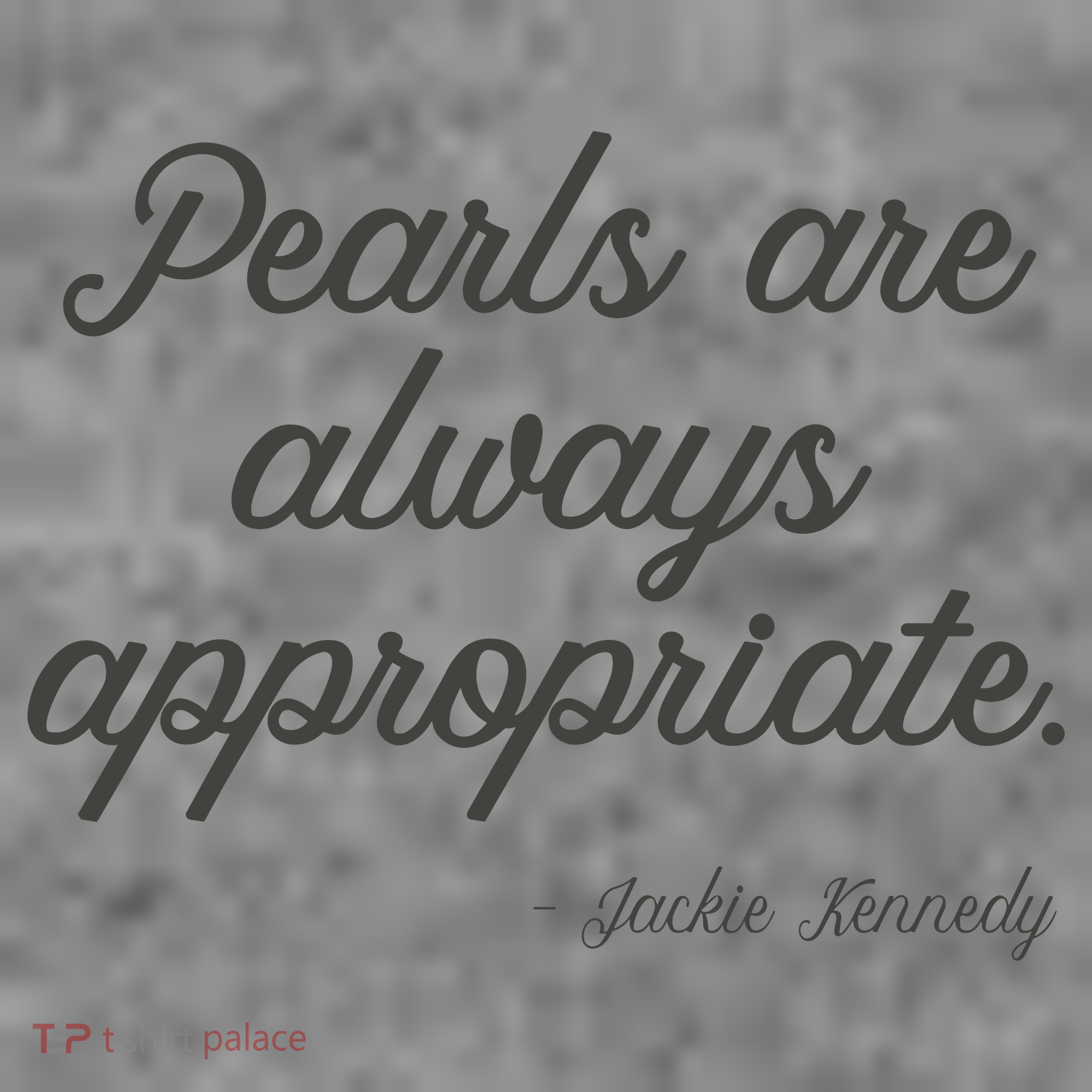 Pearls Are Always Appropriate Jackie Kennedy Toddler Hoodie