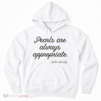 Pearls Are Always Appropriate Jackie Kennedy Hoodie thumb 0