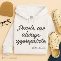 Pearls Are Always Appropriate Jackie Kennedy Hoodie thumb 4