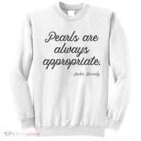 Pearls Are Always Appropriate Jackie Kennedy Sweatshirt thumb 0