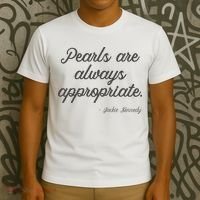 Pearls Are Always Appropriate Jackie Kennedy T-Shirt thumb 3
