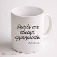 Pearls Are Always Appropriate Jackie Kennedy Coffee Mug thumb 1