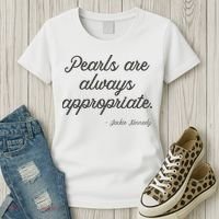 Pearls Are Always Appropriate Jackie Kennedy Women's T-Shirt thumb 3