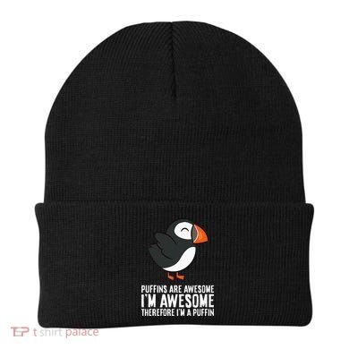 Puffins Are Awesome. IM Awesome Therefore IM A Puffin Beanie