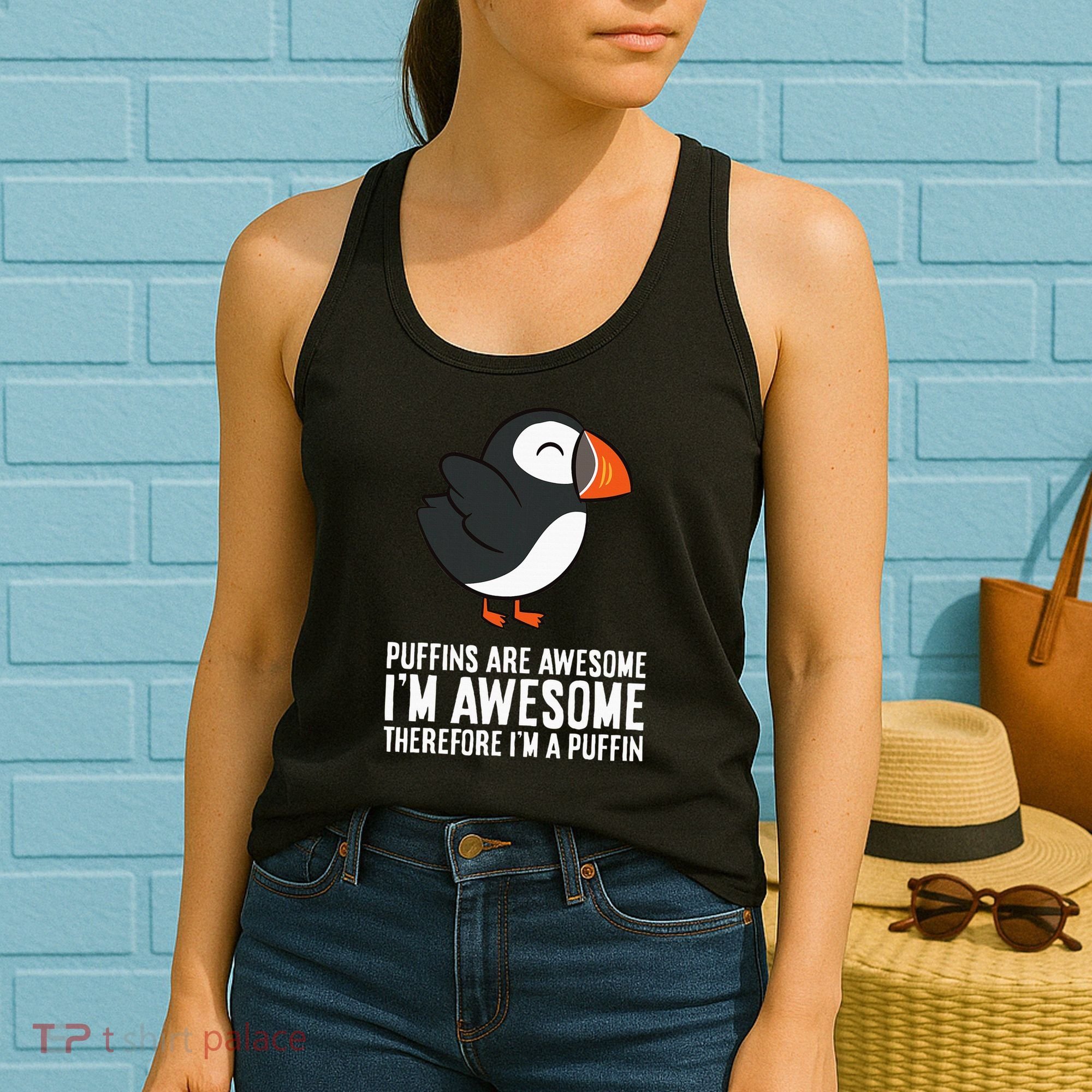 Puffins Are Awesome. IM Awesome Therefore IM A Puffin Women's Tank Top
