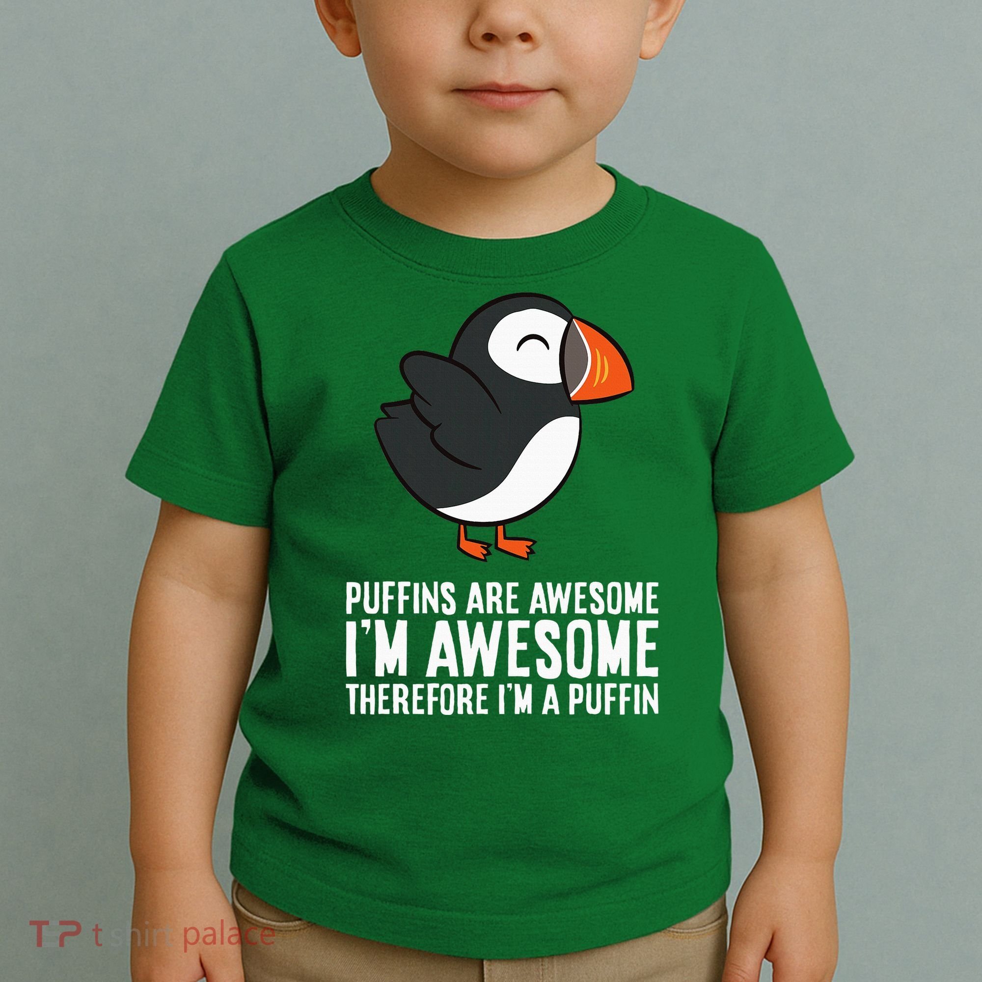 Puffins Are Awesome. IM Awesome Therefore IM A Puffin Toddler T-Shirt